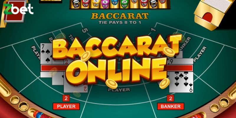 Tổng quan về game bài Baccarat trực tuyến tại ZBET